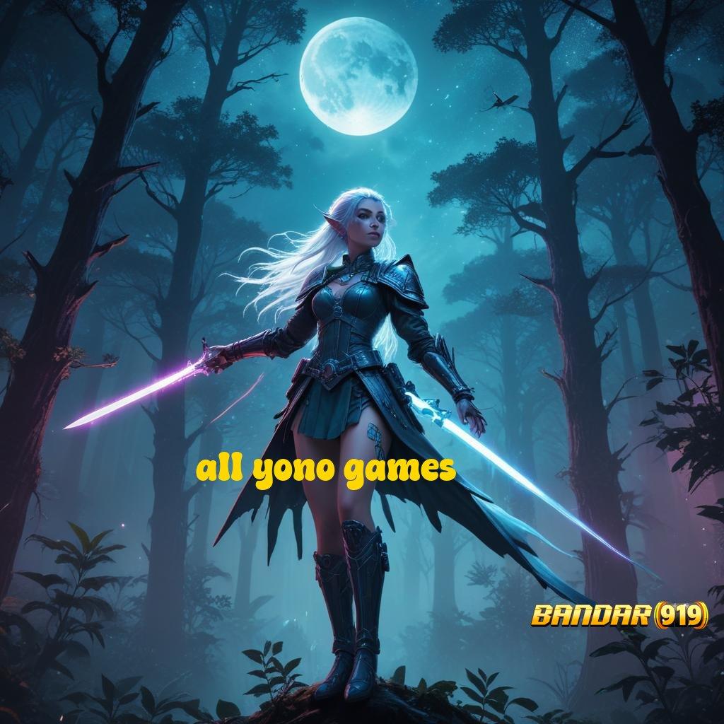 ALL YONO GAMES 🔥 Unduh Segera Untuk Rezeki Tak Terduga