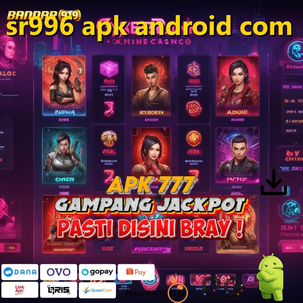 SR996 APK ANDROID COM : (Versi New) 2.586 Terbaru – Winrate Tinggi Unduhan Pasti!