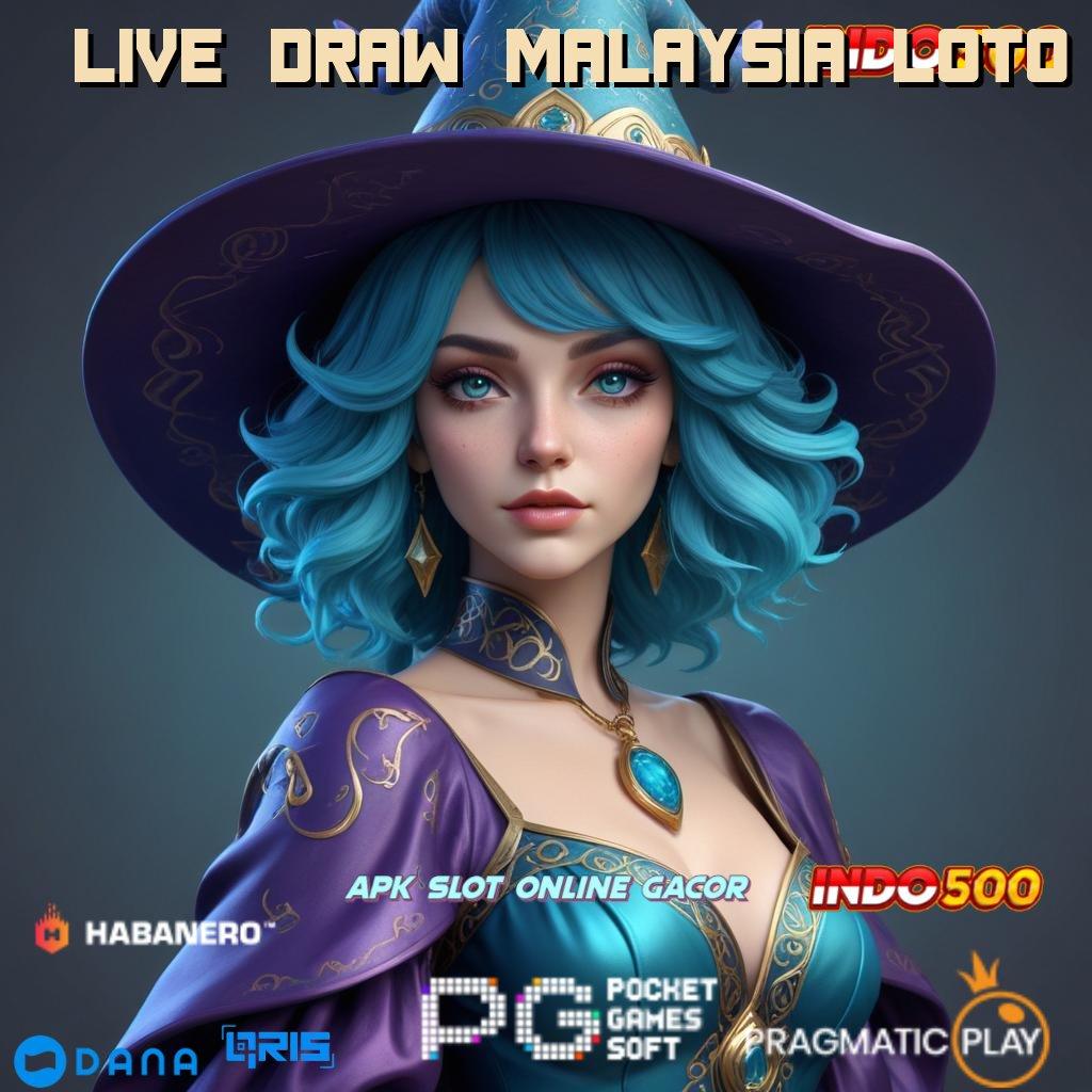 LIVE DRAW MALAYSIA LOTO # meraih pasti sukses