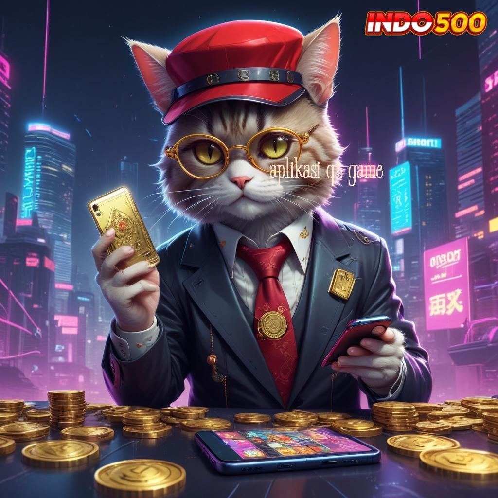 APLIKASI QT GAME ➽ Langsung Untung Gak Ribet! Modal Kecil Untuk Deposit