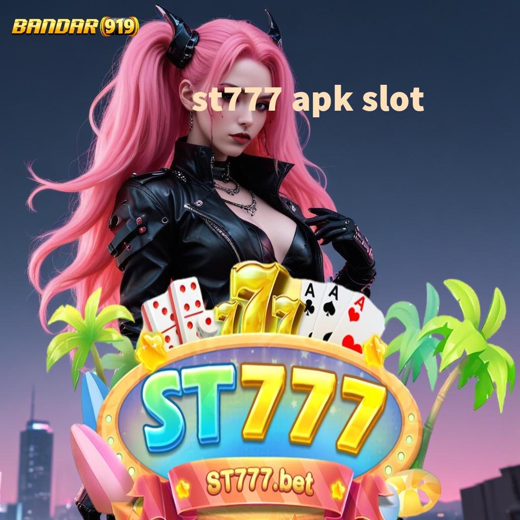 ST777 APK SLOT # Apk Mesin Terbaru Solusi Teknologi Terkini