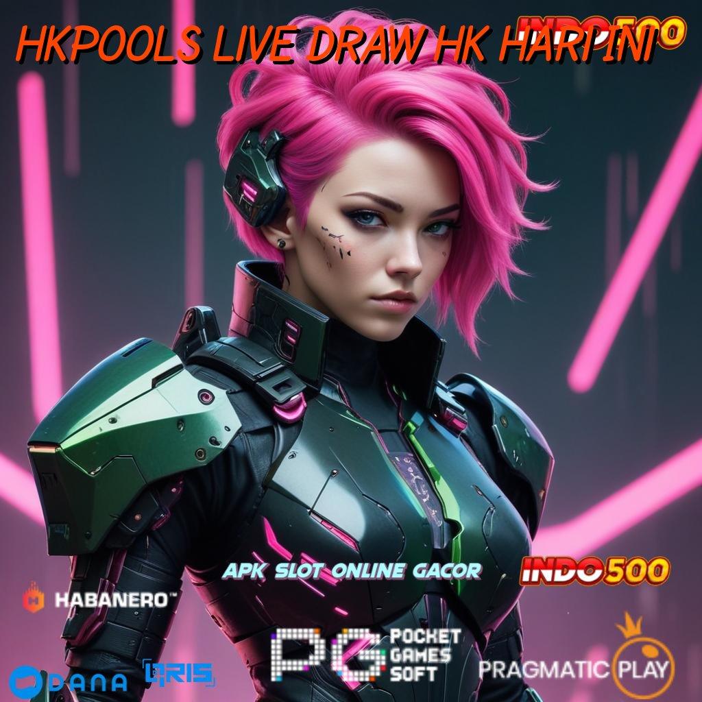 Hkpools Live Draw Hk Hari Ini