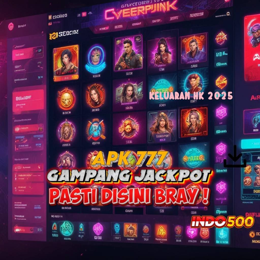 KELUARAN HK 2025 Download APK Untuk Slot Paling Gacor