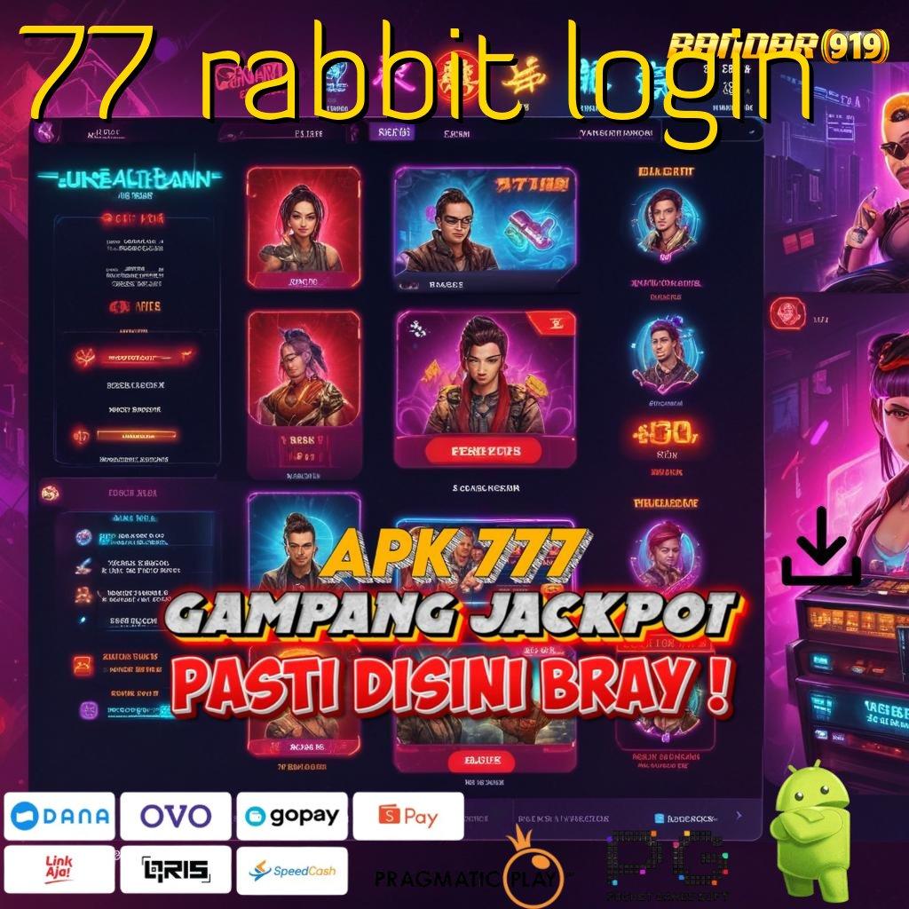 77 RABBIT LOGIN | Link Sampingan Server London Akses Eksklusif