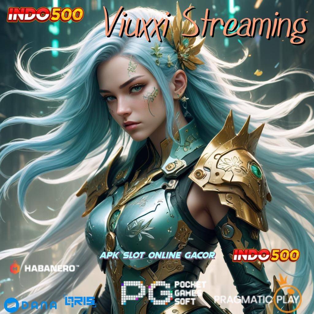 Viuxxi Streaming