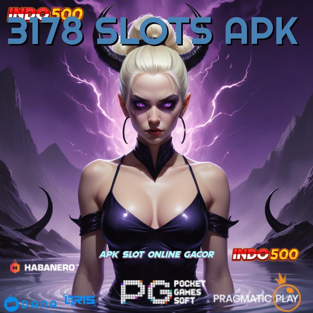 3178 SLOTS APK basis komponen arena lingkungan sistem medium