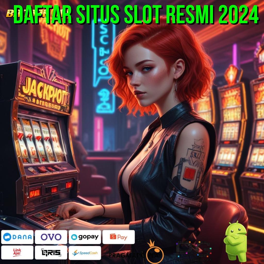 DAFTAR SITUS SLOT RESMI 2024 @ Pelat Unggul dalam Perantara Sistem Digital Baru