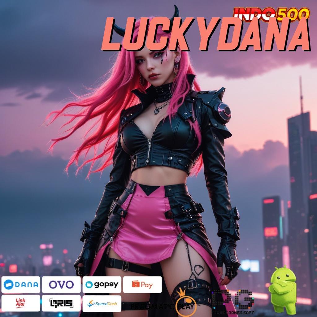 LUCKYDANA gratis unduh Pt 777, aplikasi bermain versi android & ios terbaru