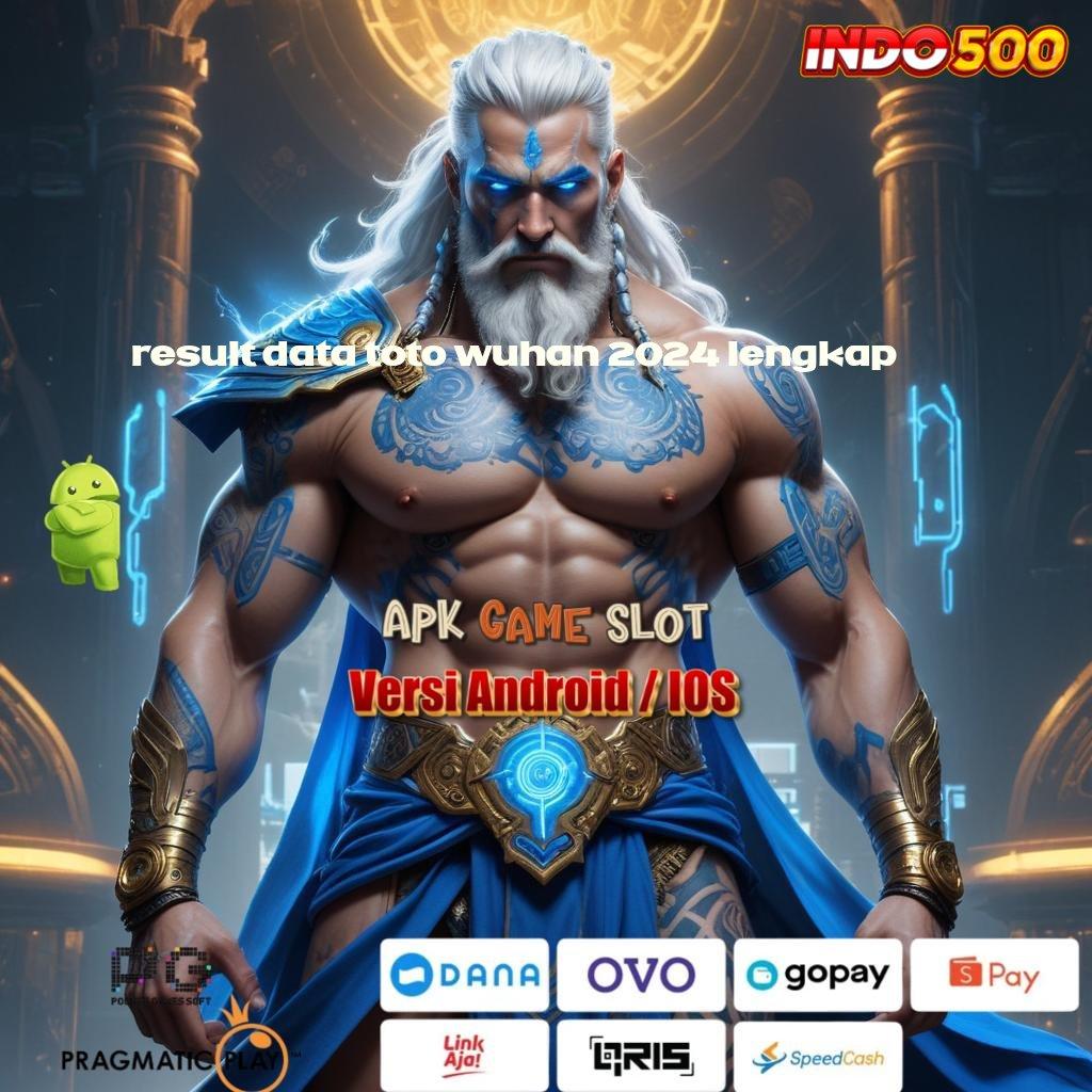 RESULT DATA TOTO WUHAN 2024 LENGKAP 💯 Dp Bank Jago 10 Ribu Permainan Sinkron Fungsional