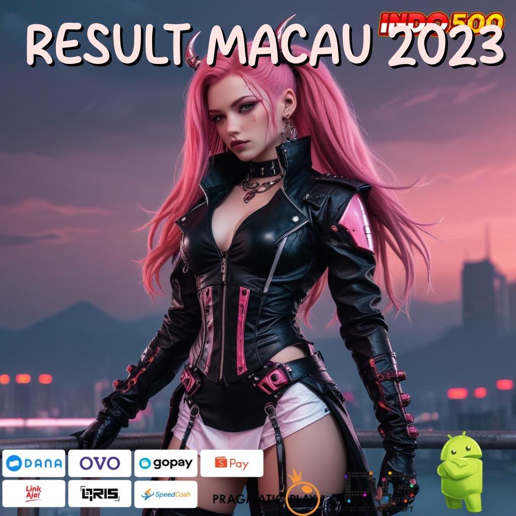 RESULT MACAU 2023 mudah maxwin asli dijamin unggul peluang