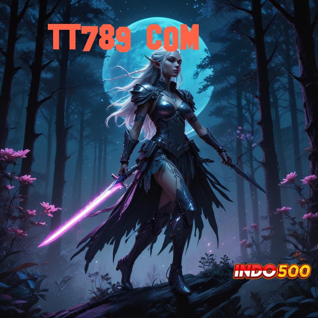 TT789 COM ✨ APK Bonus RTP Tinggi 2025 Medium