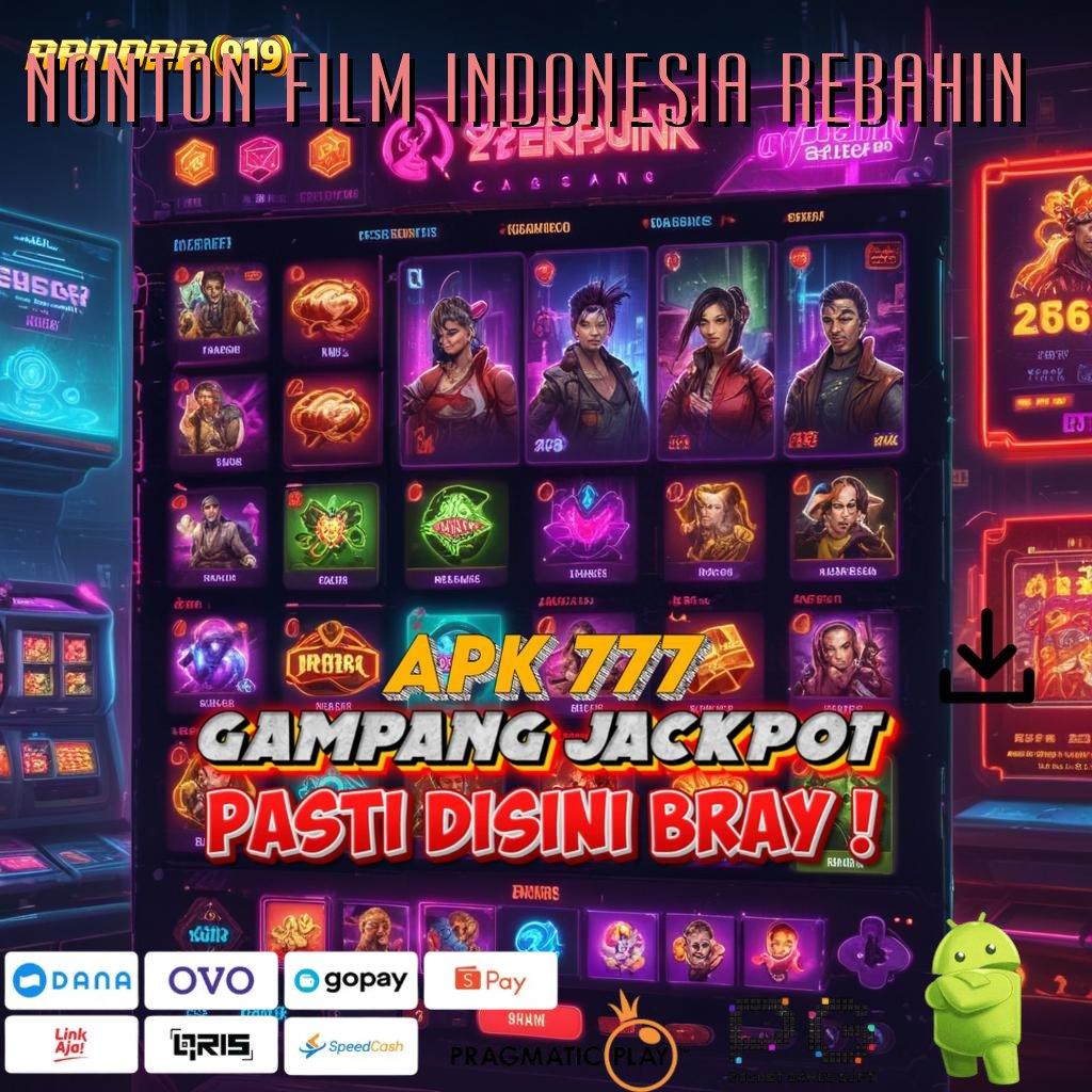 NONTON FILM INDONESIA REBAHIN # sistem jaringan slot gacor berbasis aman