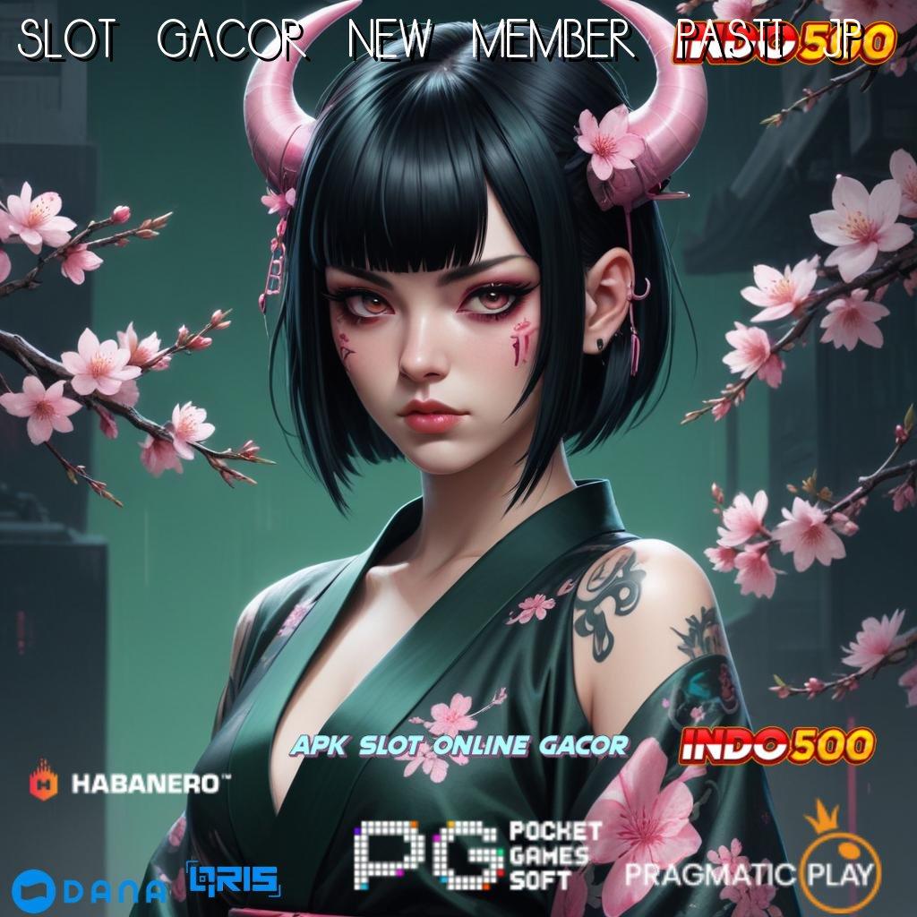 SLOT GACOR NEW MEMBER PASTI JP teratas pertama langsung auto gacor mulus