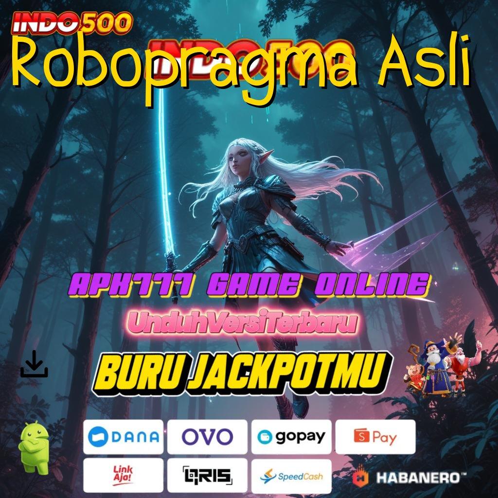 Robopragma Asli