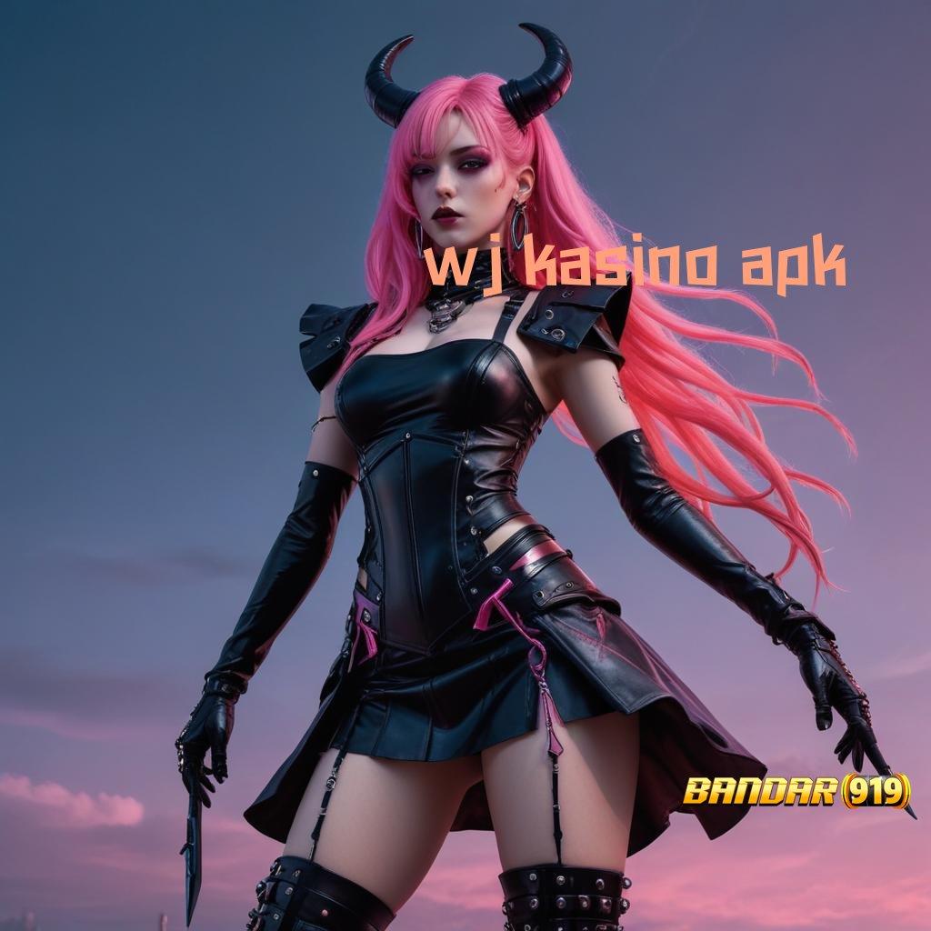 WJ KASINO APK 🎮 kemampuan dan keberuntungan