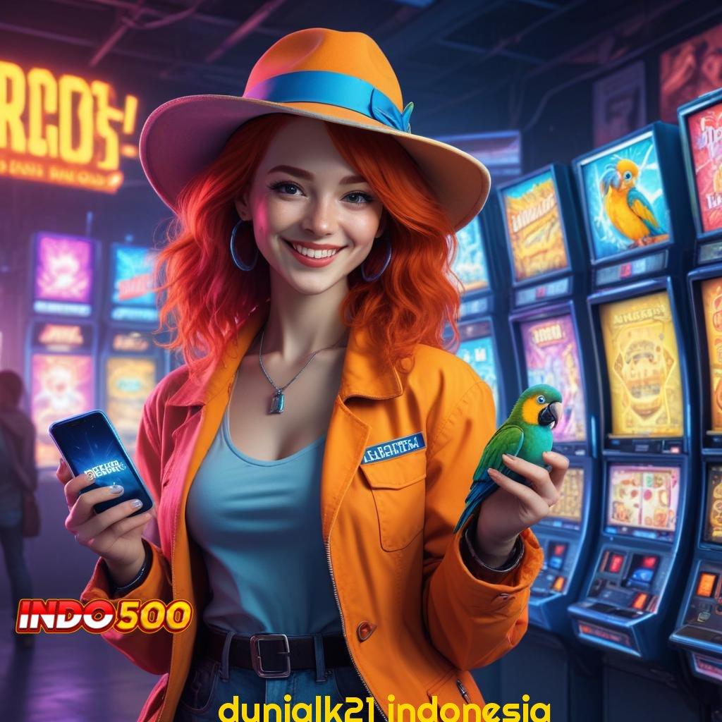 DUNIALK21 INDONESIA 🐉 Spin Auto Win Dengan Mesin Pengembangan Terkini