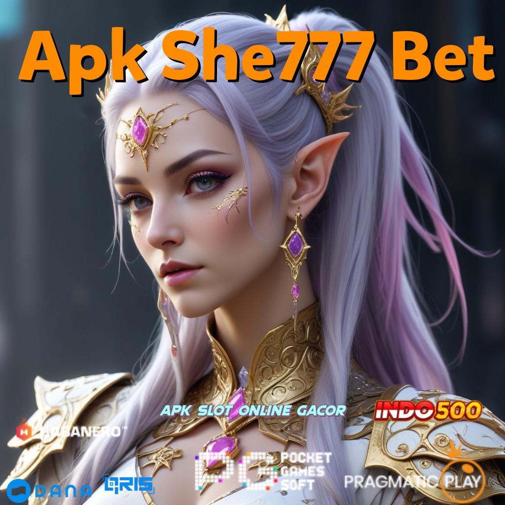 Apk She777 Bet