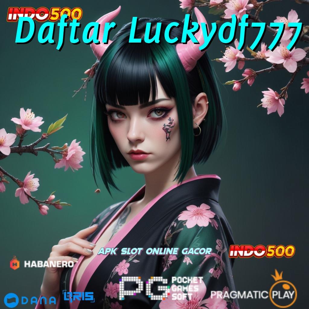 Daftar Luckydf777