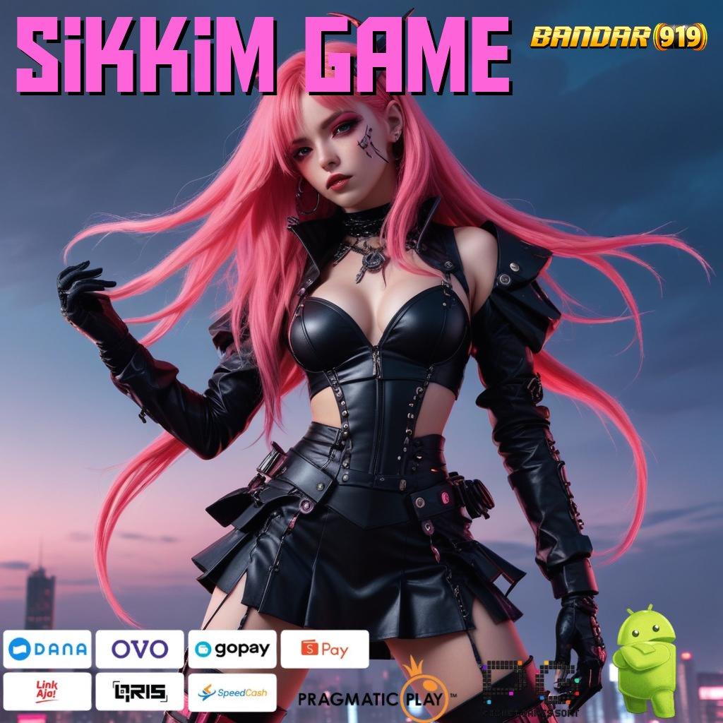 SIKKIM GAME # Zona Bonus Mega Kaya dengan RTP Aman