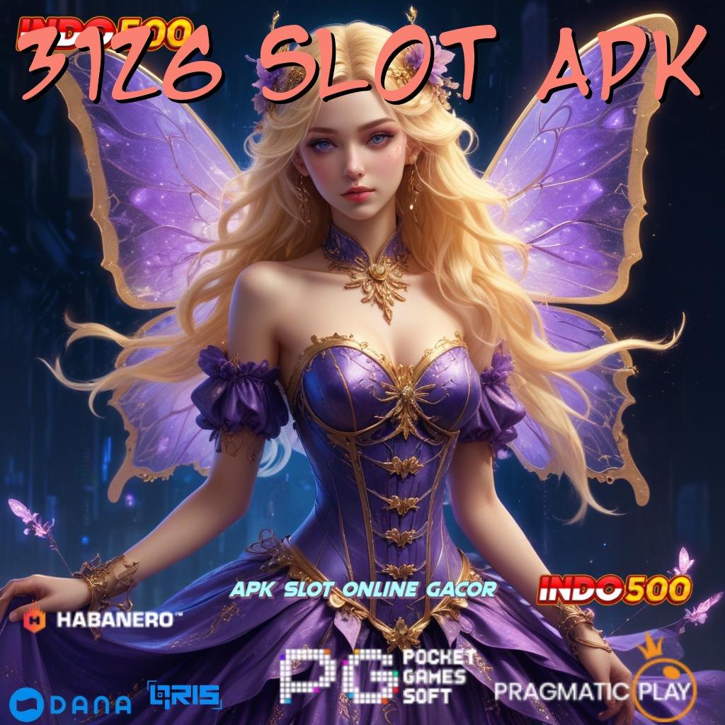 3126 SLOT APK ✨ maxwin mudah sistem terbaru unggul