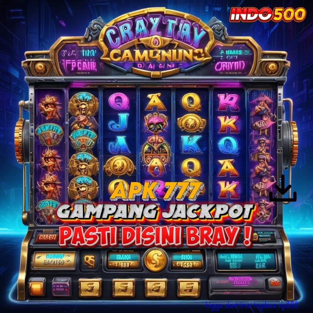 HIGGS DOMINO TOPBOS RP888 ➤ mesin sultan super win