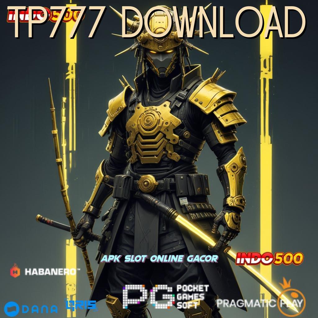 TP777 DOWNLOAD putaran rizki gampang maxwin, akun langsung jackpot cepat!