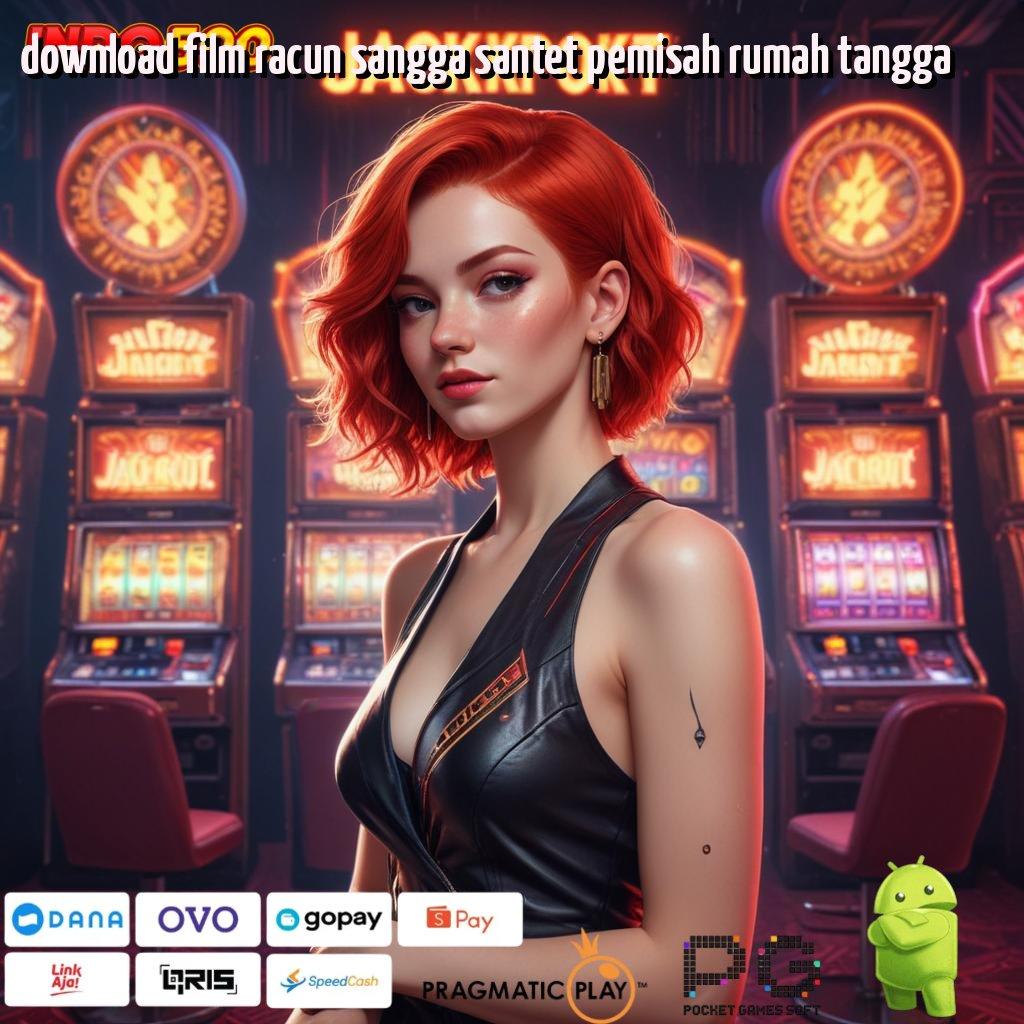 DOWNLOAD FILM RACUN SANGGA SANTET PEMISAH RUMAH TANGGA Mengalami Proses Simpel Nyaman dan Mudah