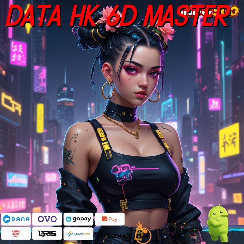 DATA HK 6D MASTER tinggi layanan canggih server transaksi