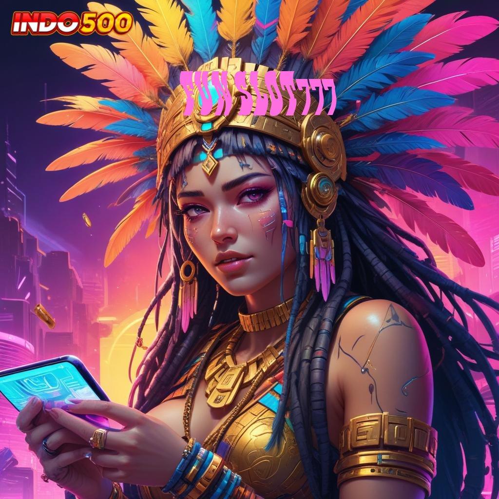 FUN SLOT777 , Tatanan Digital Baru Dengan Portal Stabil Modern