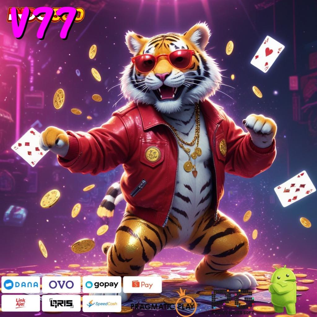 V77 Pasti Kaya Member Baru Download Gratis Apk Maxwin Slot Android Terbaru