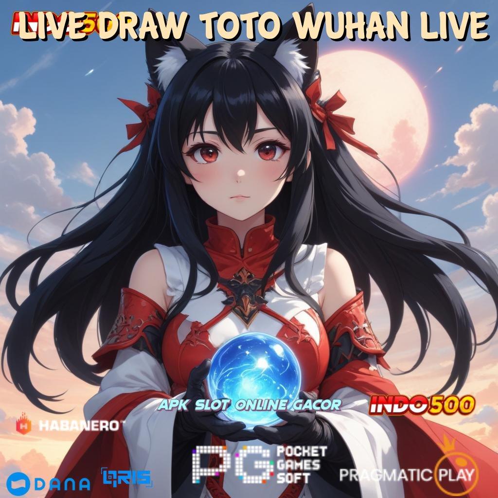 LIVE DRAW TOTO WUHAN LIVE ➤ database terpusat aman