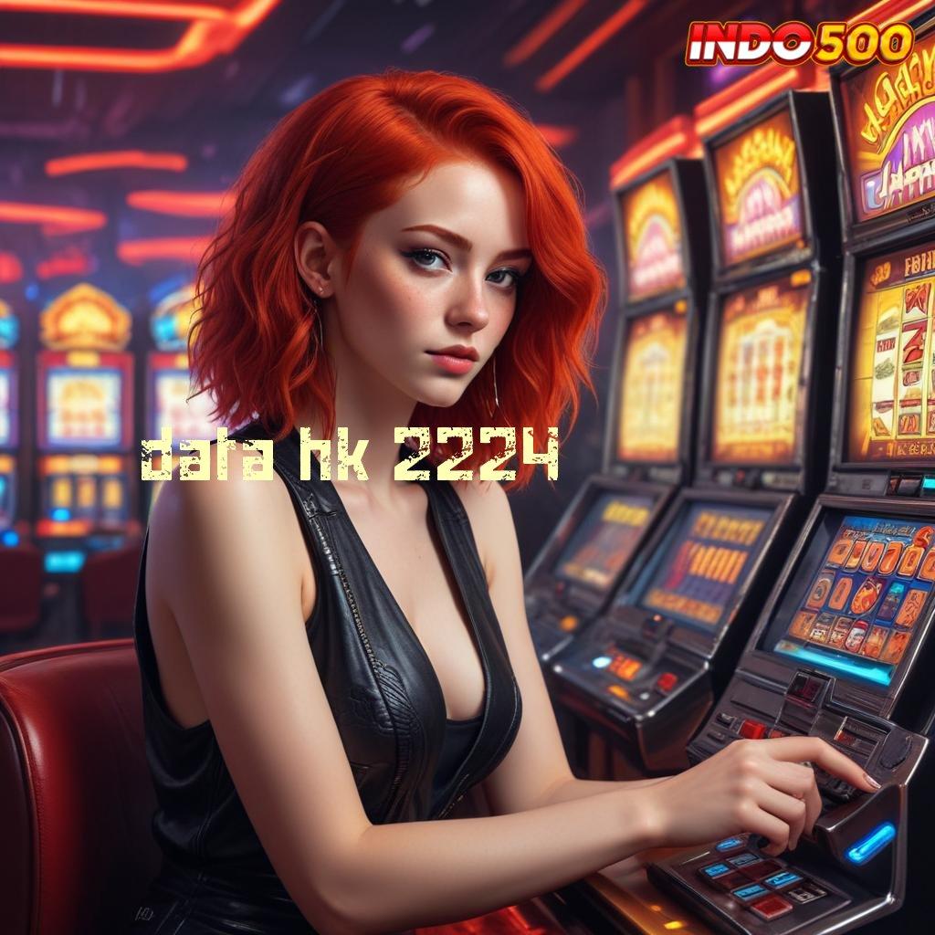 DATA HK 2224 ➤ Deposit Linkaja 20 Ribu Download Gratis Apk Slot Maxwin Android iOS