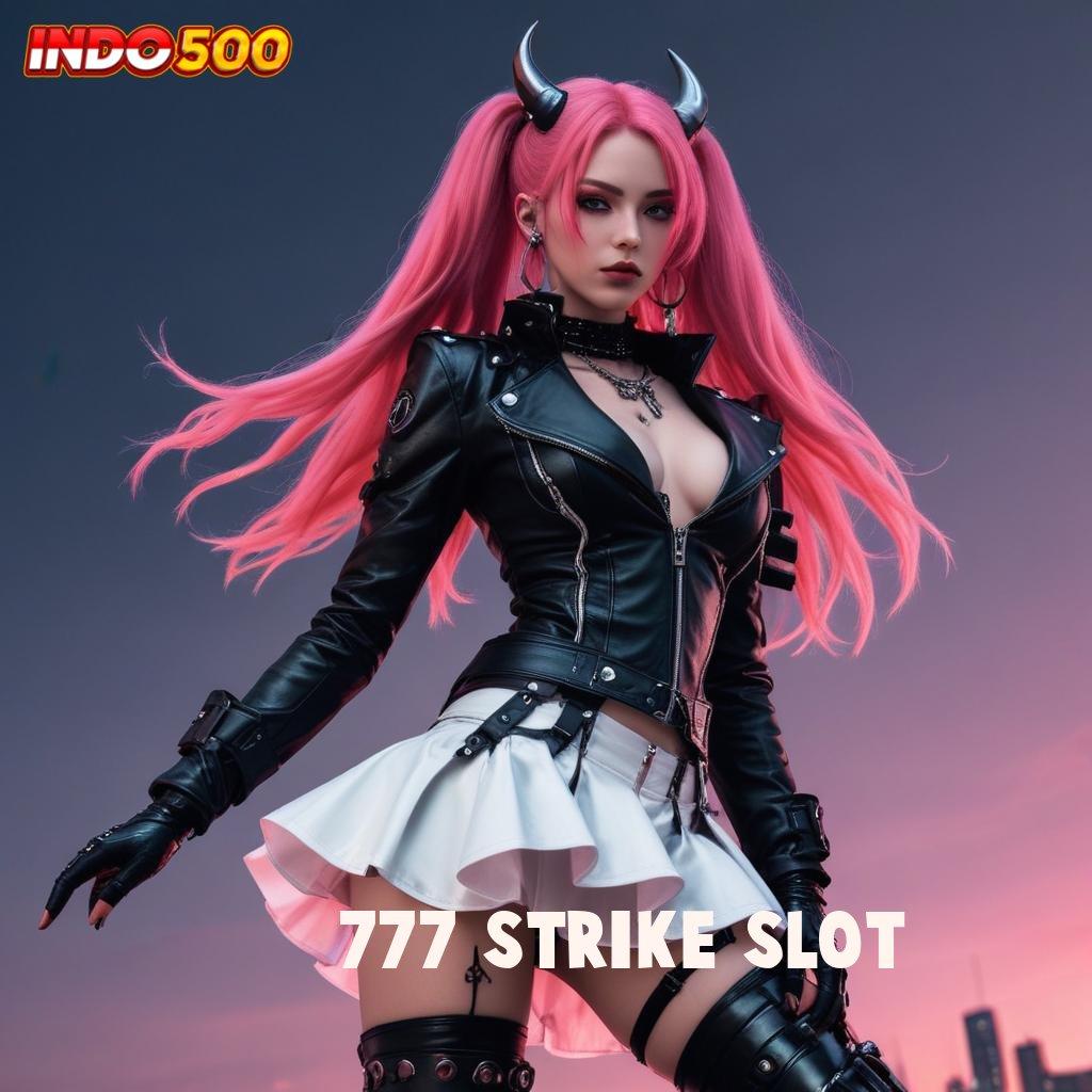 777 STRIKE SLOT ⚡ Unduh APK Slot Auto Profit!