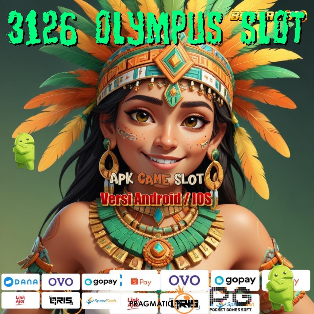 3126 OLYMPUS SLOT , Mesin Jackpot Sultan Bonus Melimpah Tanpa Saingan