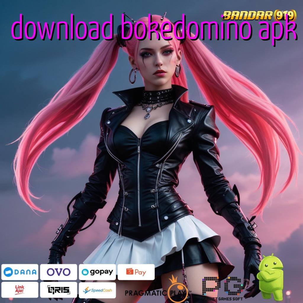 DOWNLOAD BOKEDOMINO APK | Layanan APK (Versi New) Terkini Titik Penghubung