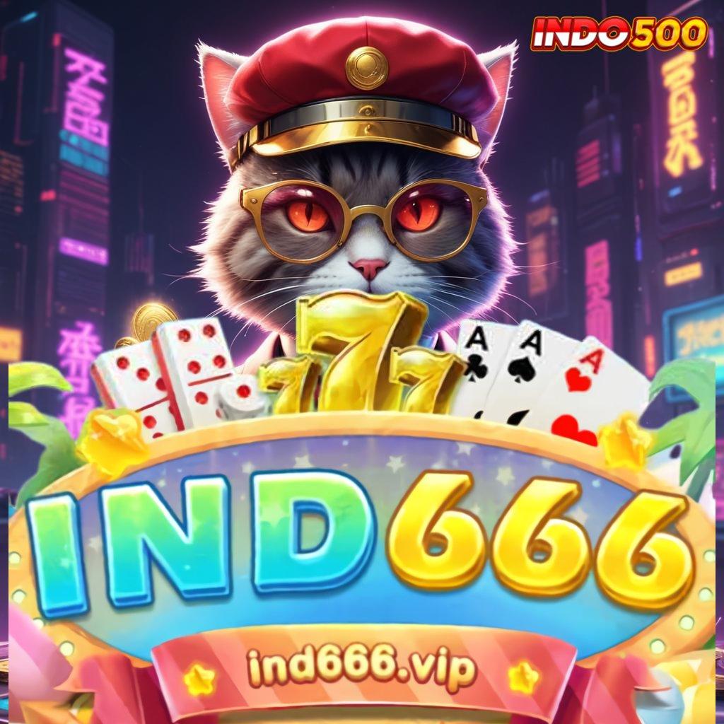 IND666 APK # Akses Valid Spin Android Bonus