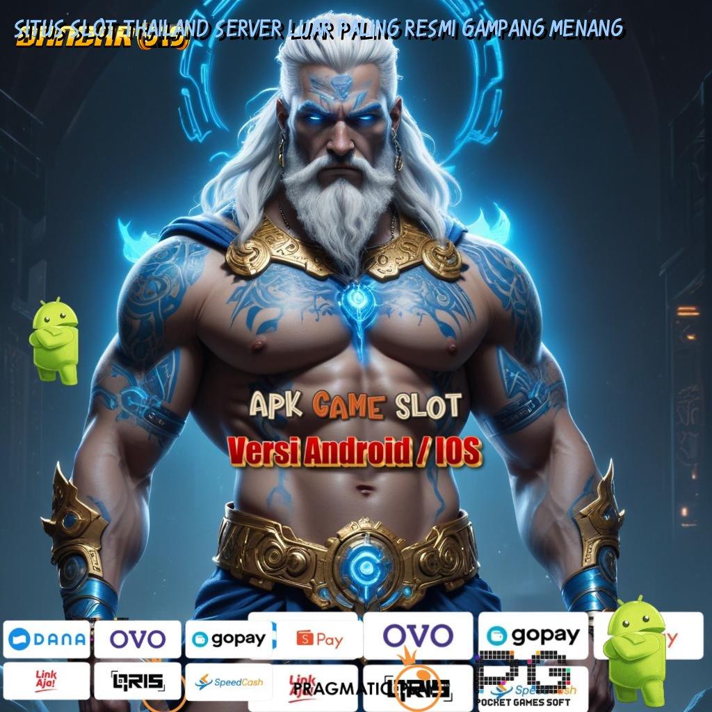 SITUS SLOT THAILAND SERVER LUAR PALING RESMI GAMPANG MENANG > hasilnya seperti ini sandi pembuka bonus