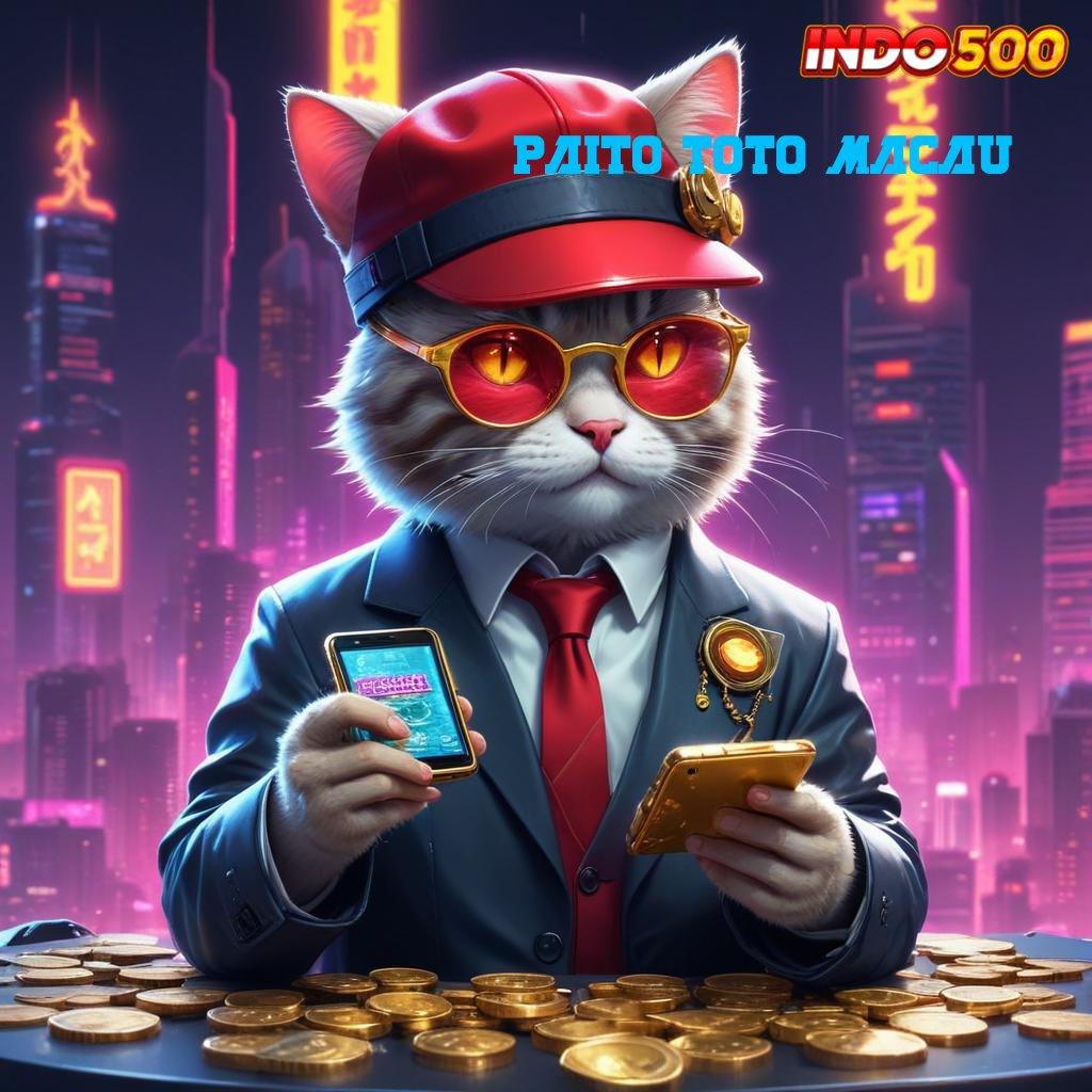 PAITO TOTO MACAU Versi Terbaru Android iOS RTP Ruang Kerja