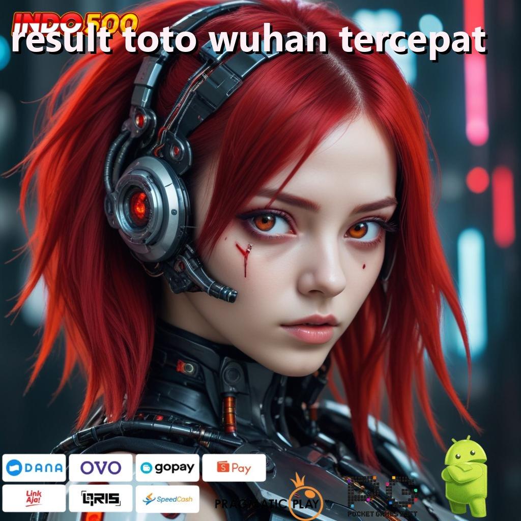 RESULT TOTO WUHAN TERCEPAT depo bca idr 5