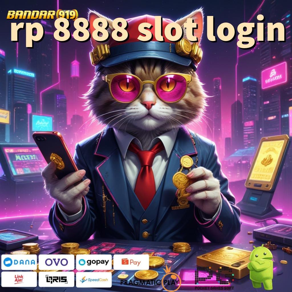 RP 8888 SLOT LOGIN : (Login) aplikasi bermain Pt 777 gratis unduh untuk android & ios