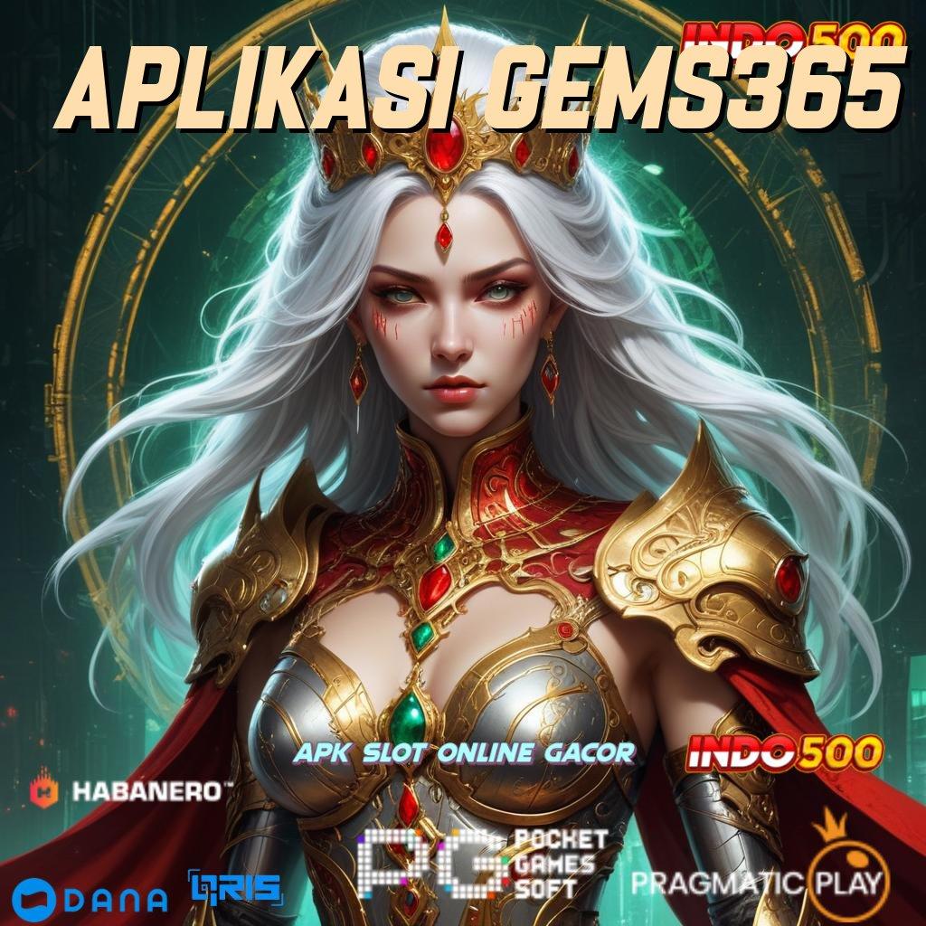 APLIKASI GEMS365 Layanan RTP Tertinggi Versi Terbaru Pusat