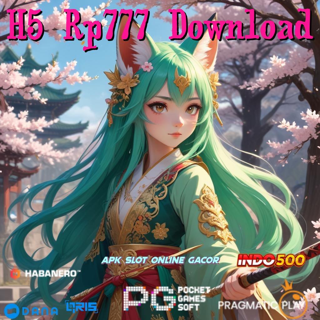 H5 Rp777 Download