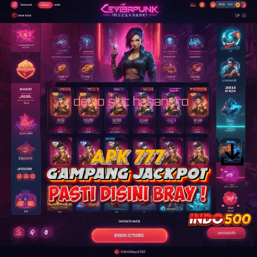 DEMO SLOT HABANERO 💥 infrastruktur eksklusif kerja ios kerja