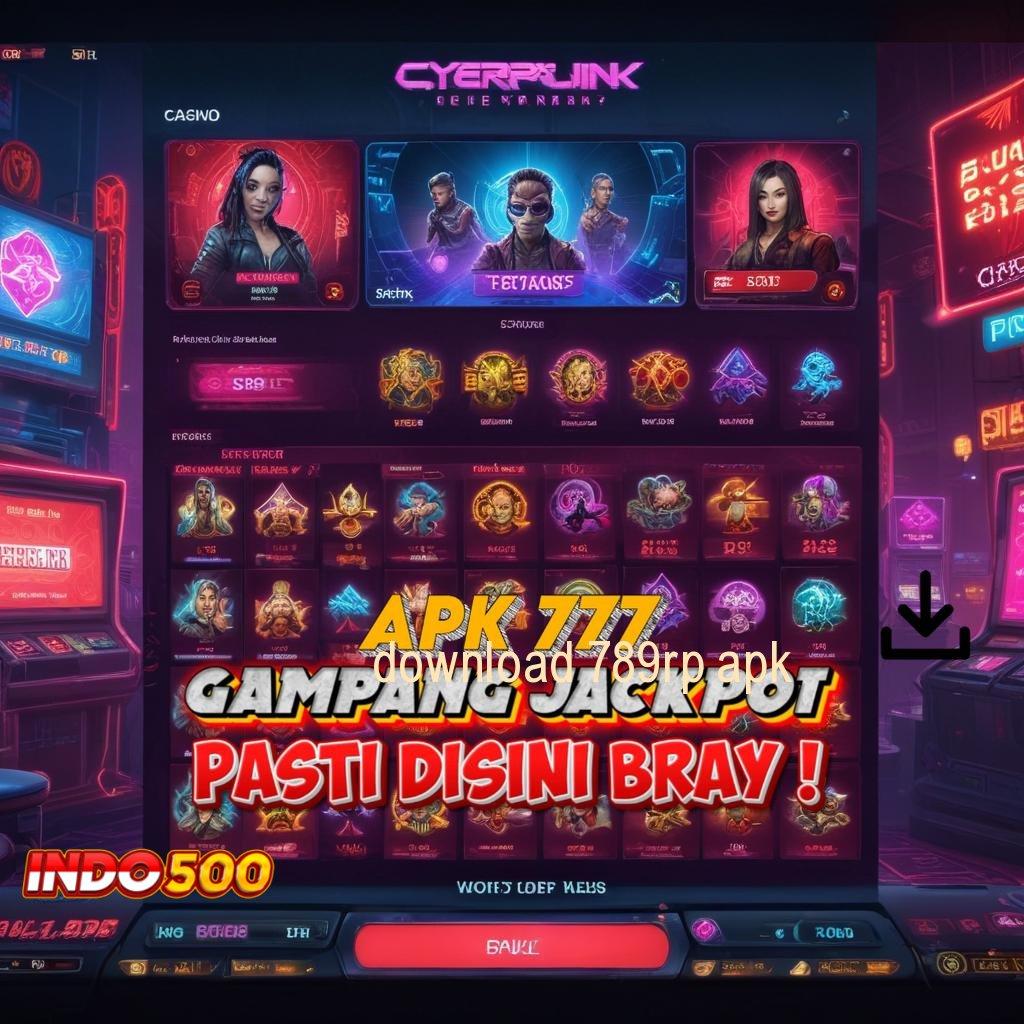 DOWNLOAD 789RP APK kode bonus hoki gampang menang!