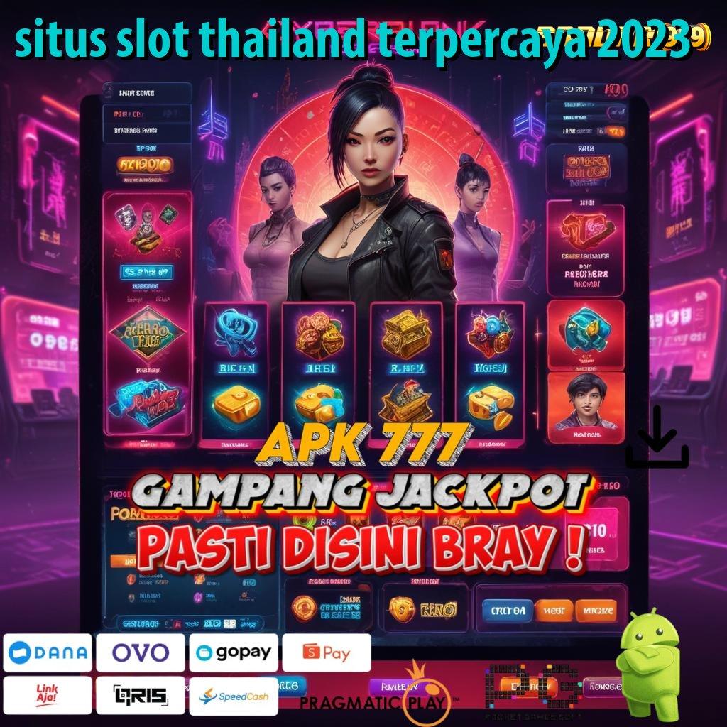 SITUS SLOT THAILAND TERPERCAYA 2023 > unduh aplikasi android