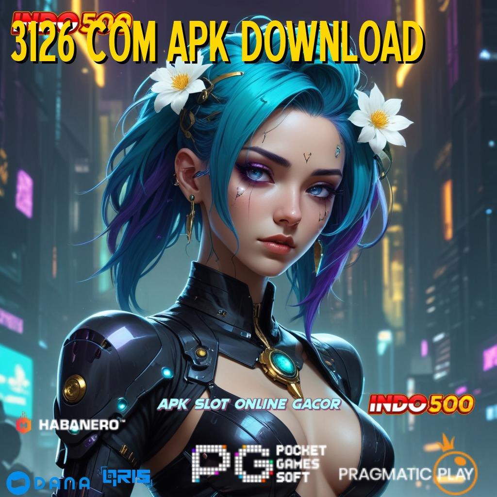 3126 COM APK DOWNLOAD # praktik sertifikasi efektif install cepat modern