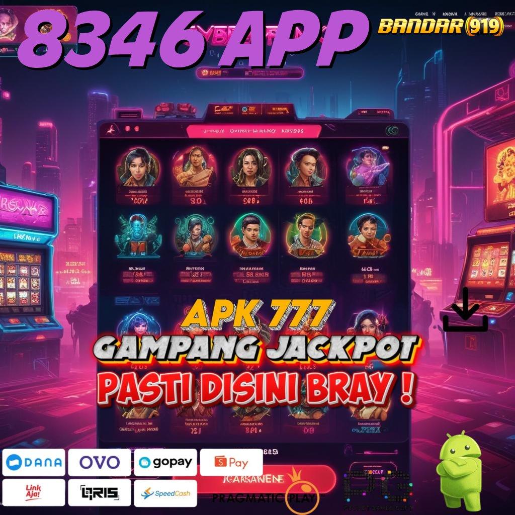 8346 APP : APK Bonus RTP Tinggi 2025 Pola