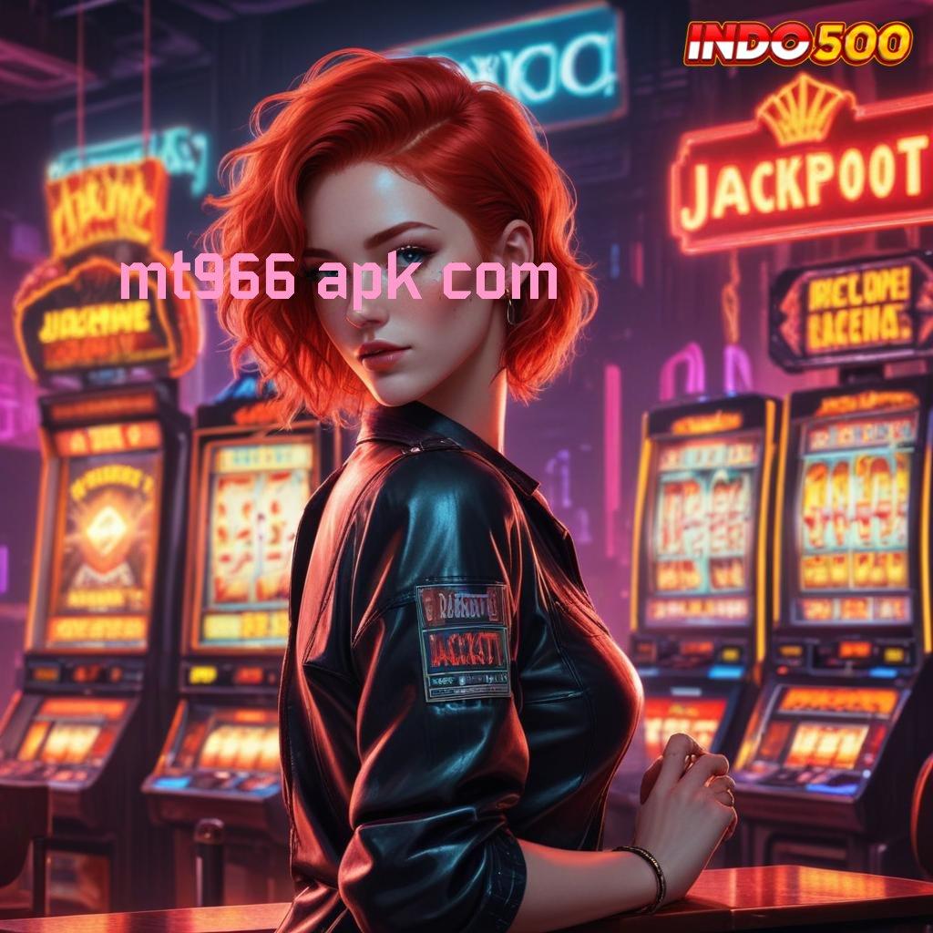 MT966 APK COM Layanan Baru Dalam Titik Awal Digital Stabil