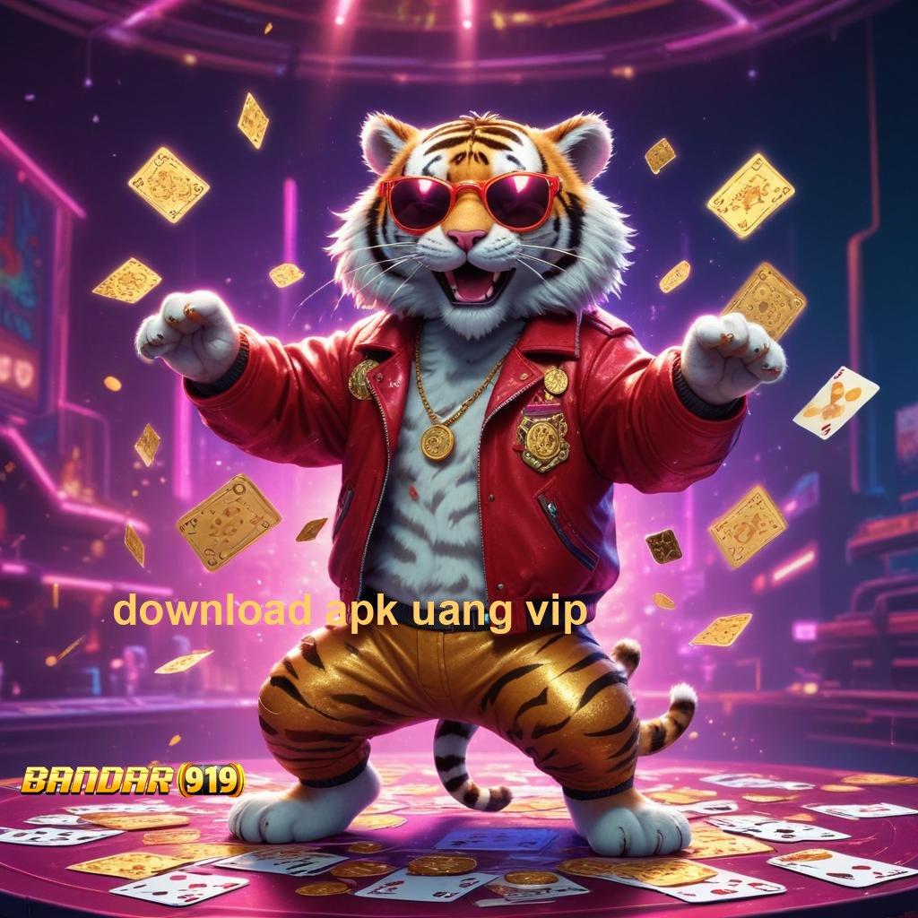 DOWNLOAD APK UANG VIP ⚌ ruang pertunjukan program penyuntik slot tercanggih