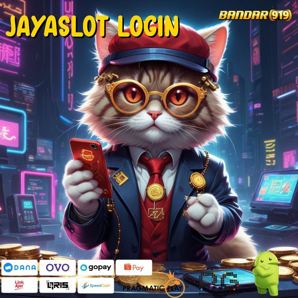 JAYASLOT LOGIN @ Anggota Baru Langsung Tajir Gacor